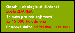 Brno 999 Kč konečná cena + 9 Kč za kilometr mimo Brno 